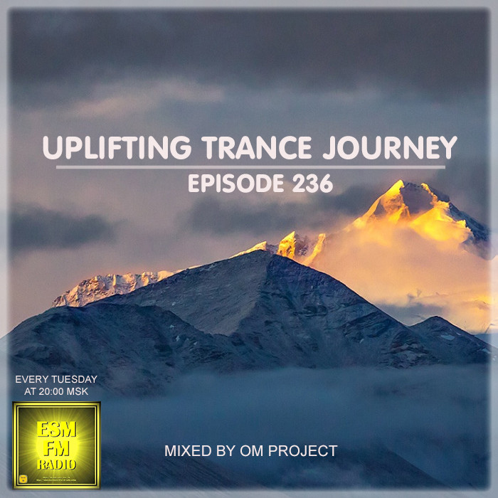 OM Project - Uplifting Trance Journey #236 [24-03-2026] Radio ESM-FM #236 episode artwork