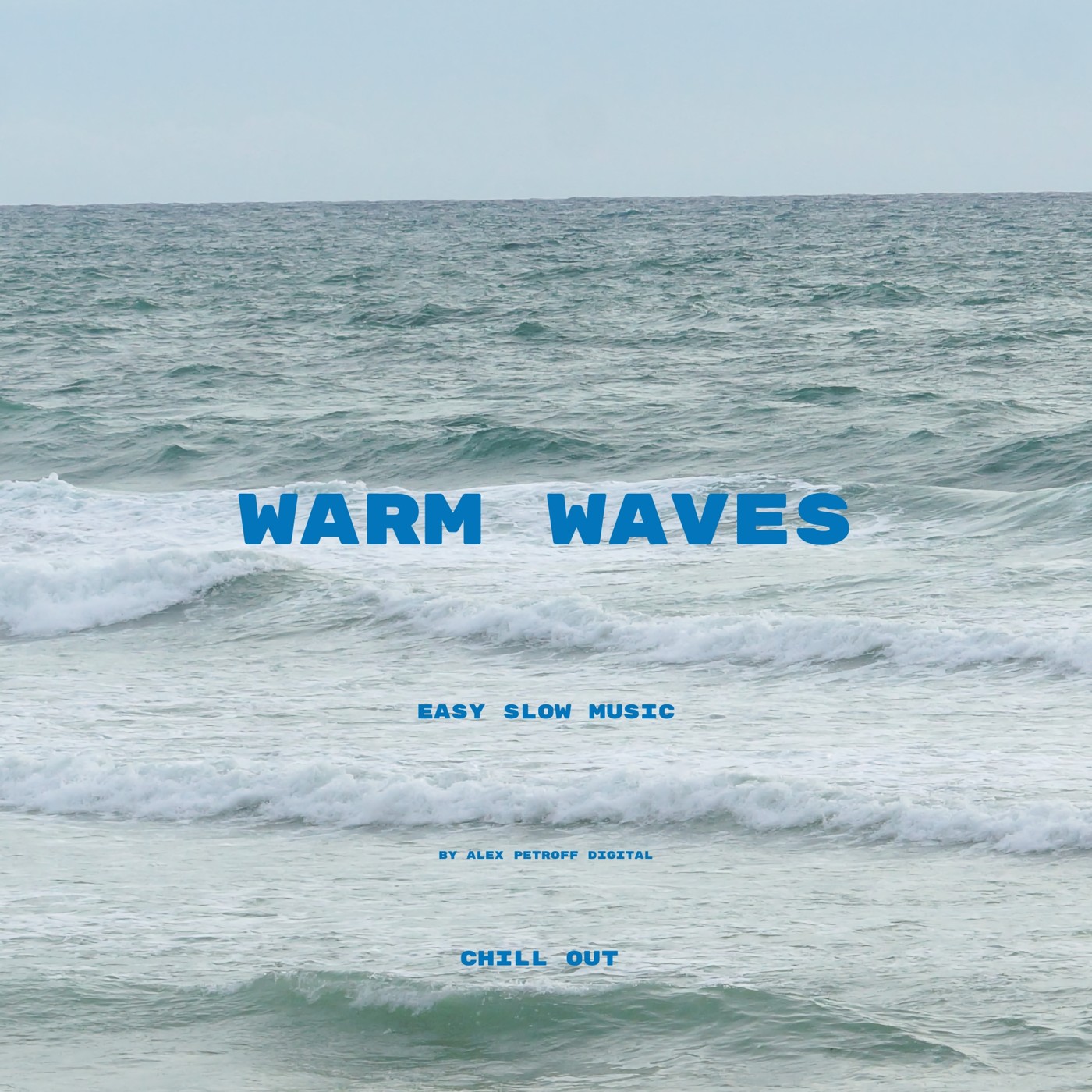 Warm wave