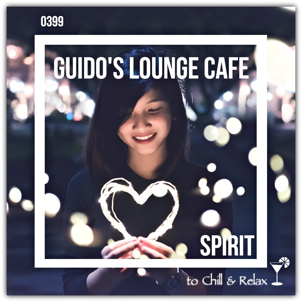 Guido's Lounge Cafe Broadcast 0399 Spirit (20191025) #399 episode artwork