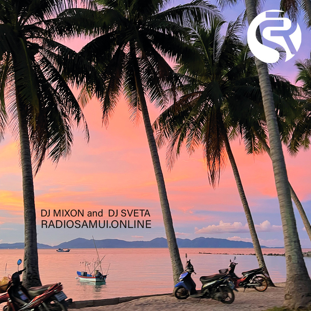 Dj Mixon and Dj Sveta - RadioSamui.Online