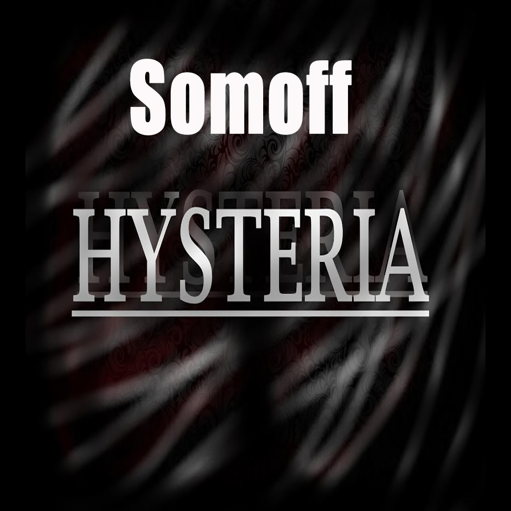 Somoff - Hysteria..... episode artwork