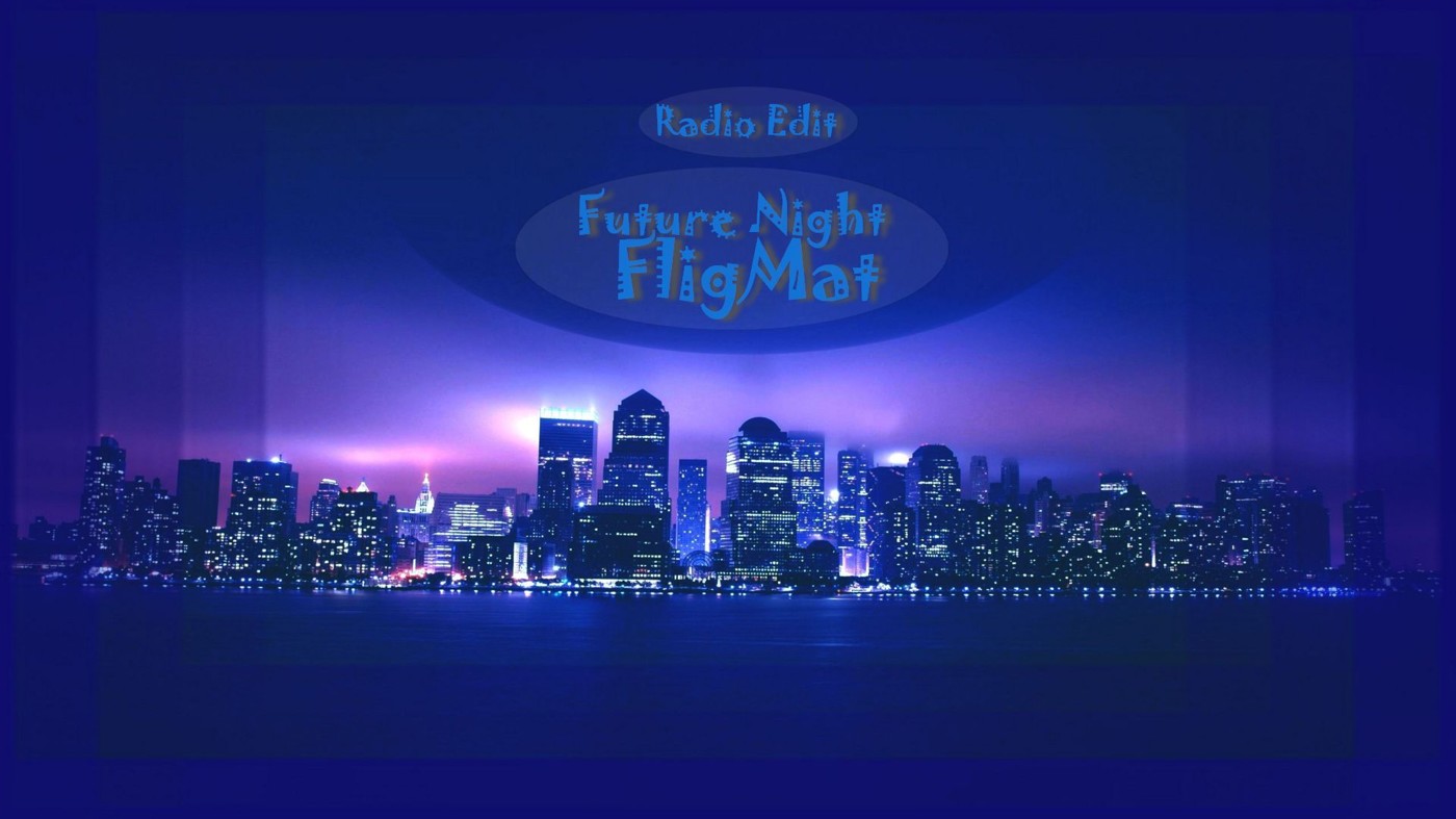 FligMat - Future Night (Radio Edit)