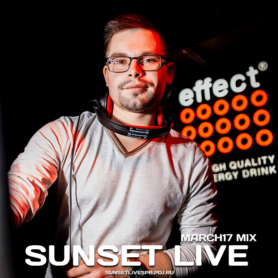SUNSET LIVE - March17 Mix SUNSET LIVE - March17 Mix