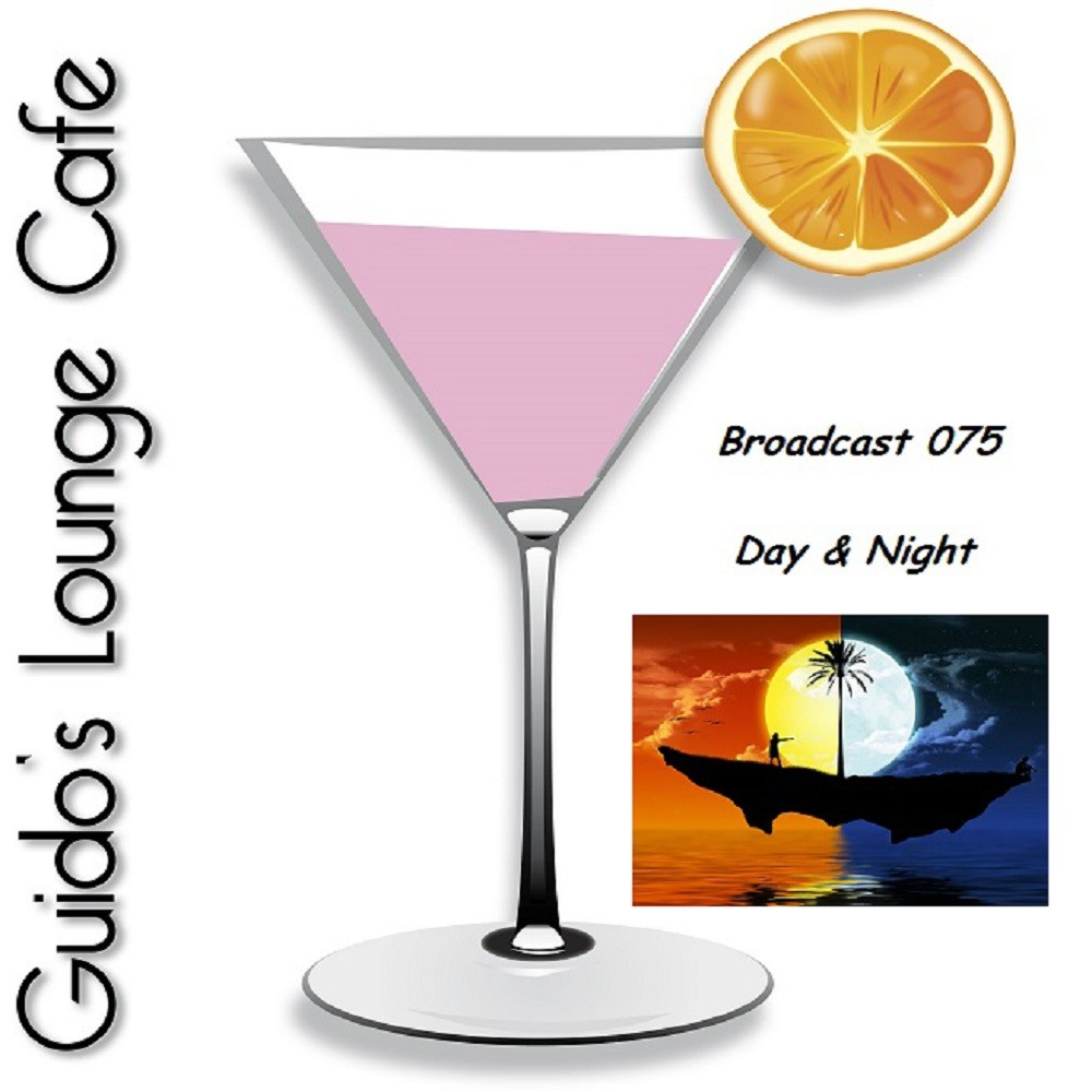 Guido's Lounge Cafe Broadcast 075 Day & Night #75 episode artwork