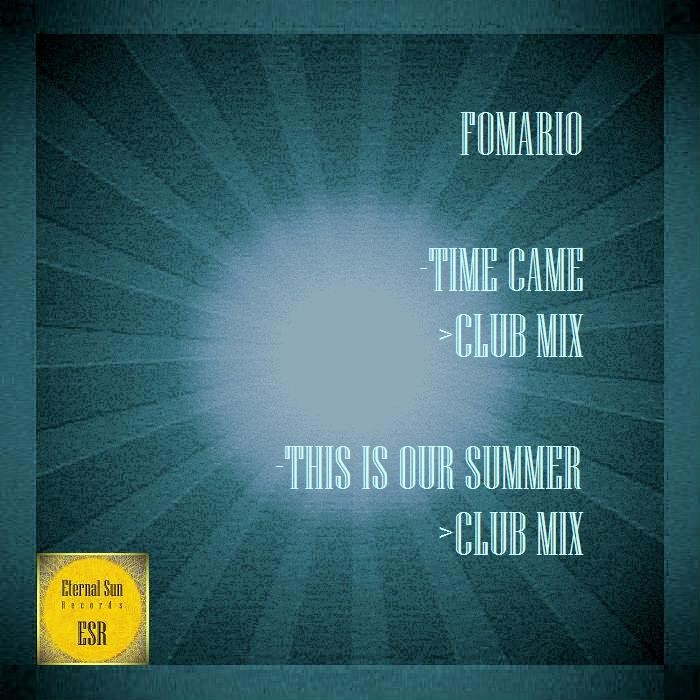 Fomario - Time Came (Club Mix)