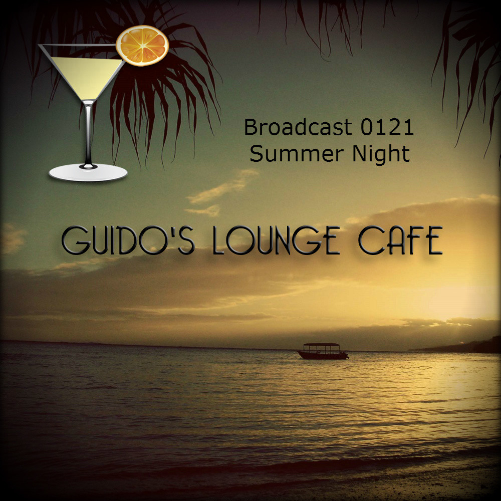 Guido's Lounge Cafe Broadcast 0121 Summer Night (Recorded June 2014) episode artwork