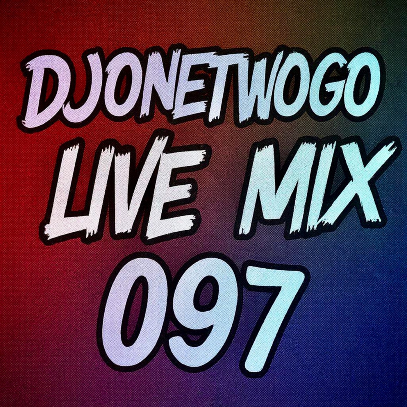djonetwogo - Live Mix 097 episode artwork