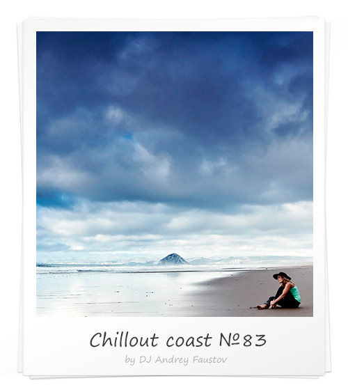 Andrey Faustov - Chillout Coast # 83