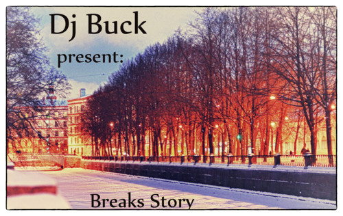 Dj Buck - Breaks Story vol. 1 (2013)