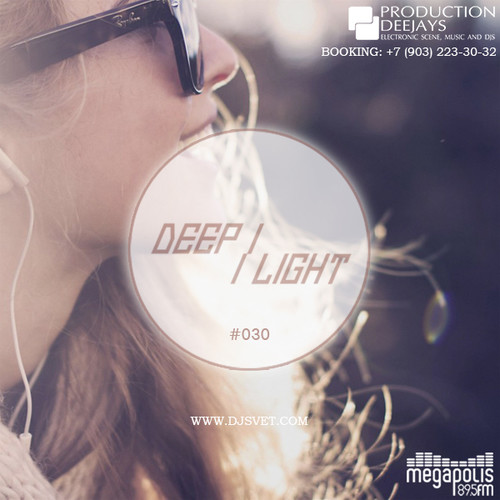 SVET - DEEP LIGHT # 30 (Megapolis FM) episode artwork