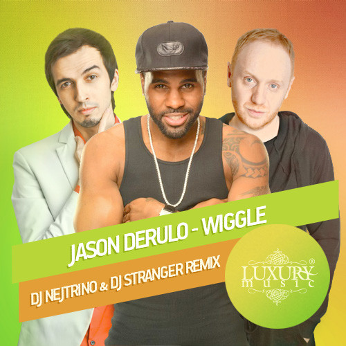Jason Derulo – Wiggle (DJ Nejtrino & DJ Stranger Remix 