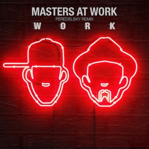 Masters At Work - Work (Peredelsky Radio Edit)