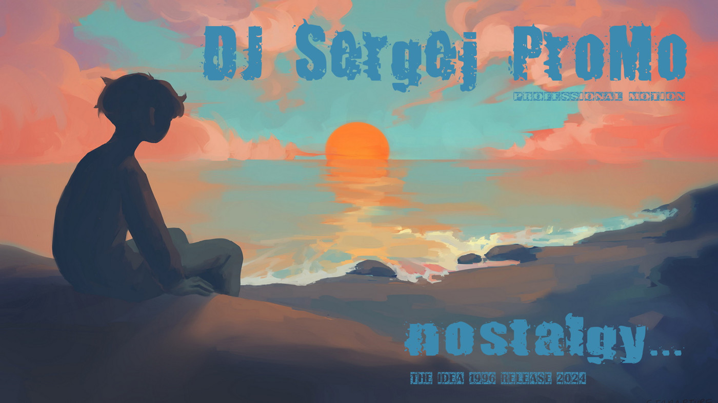 DJ Sergej ProMo - Nostalgy...