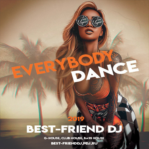 Best-Friend DJ - Everybody Dance 2019 episode artwork