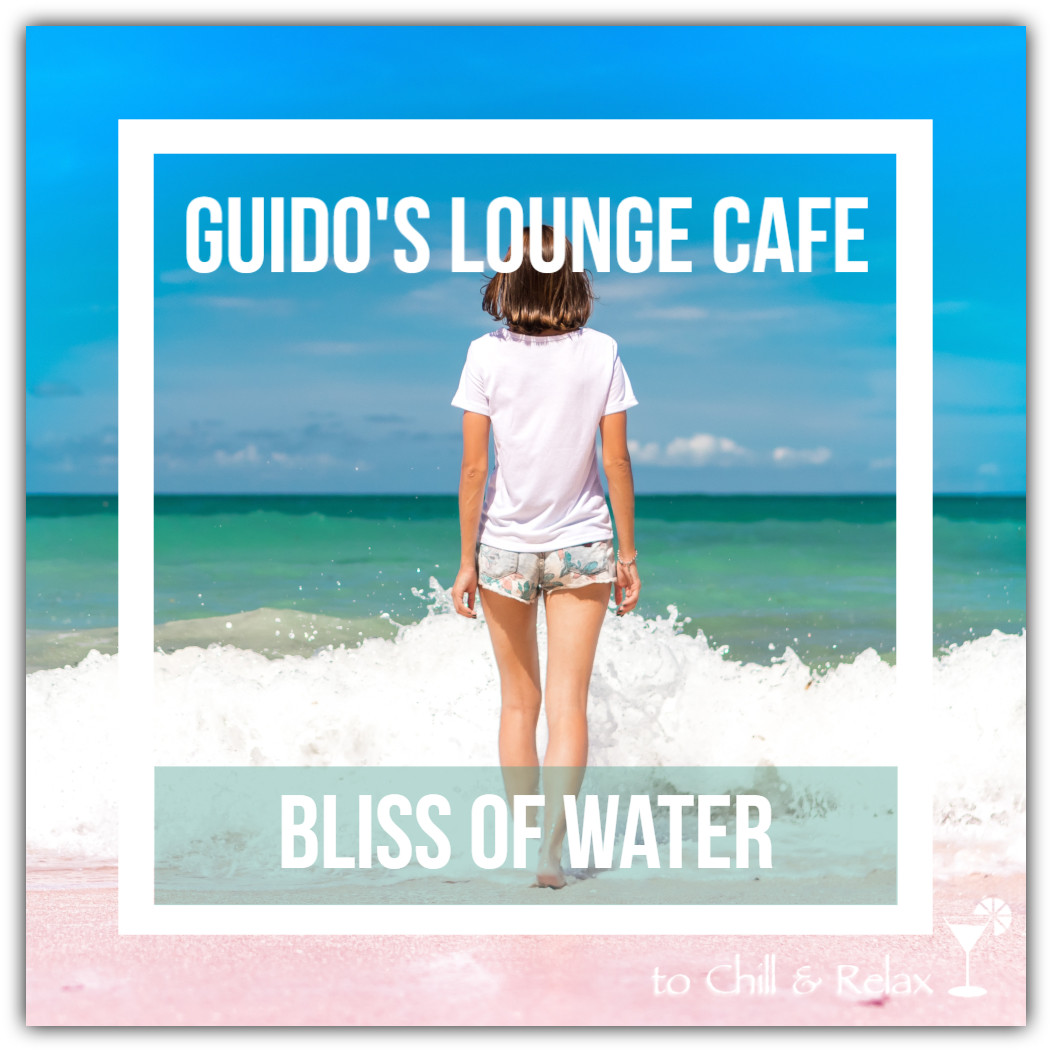 Guido's Lounge Cafe Broadcast 0373 Bliss of Water (20190426) #373 episode artwork