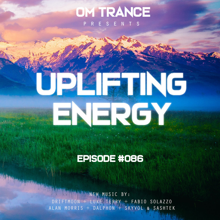 OM TRANCE - Uplifting Energy #086 #86 episode artwork