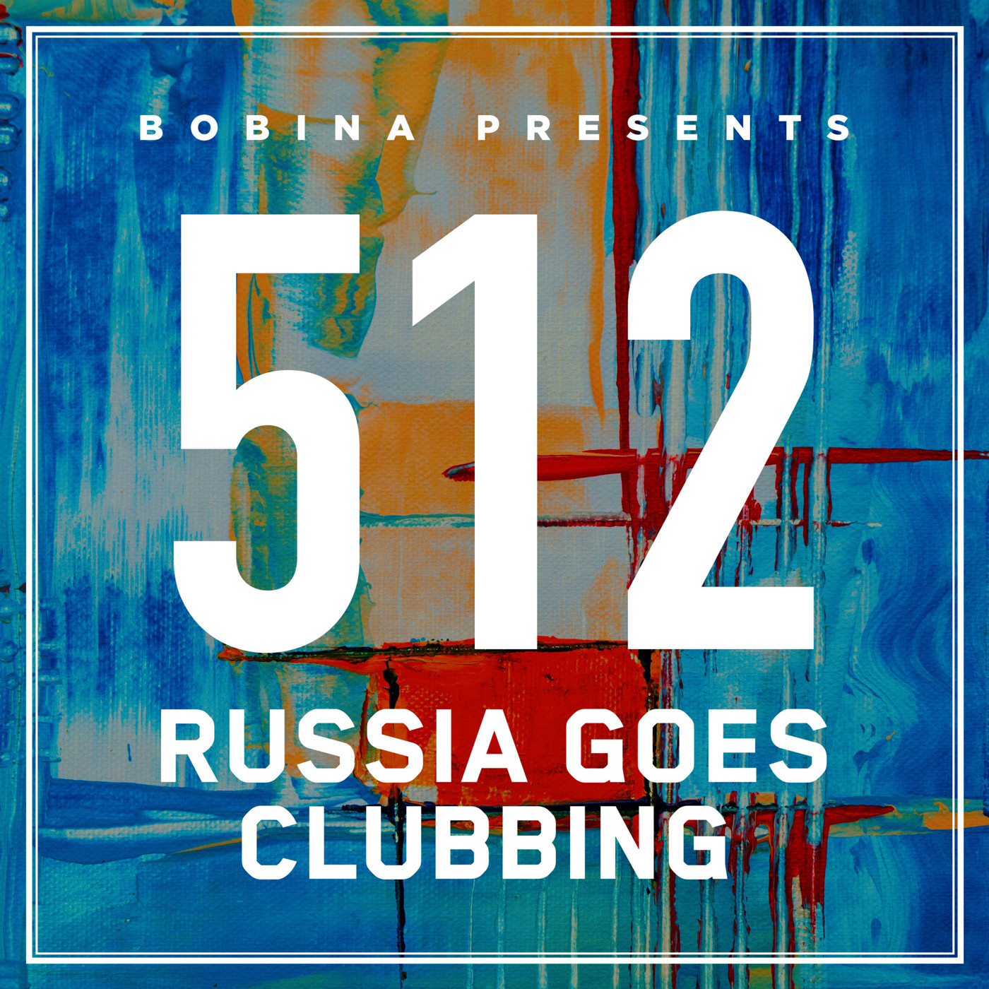 Bobina – Nr. 512 Russia Goes Clubbing (Eng)