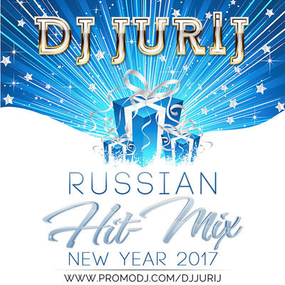 DJ JURIJ - RUSSIAN HIT-MIX NEW YEAR 2017