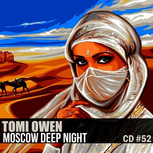 TOMI OWEN - Moscow Deep Night (CD#52) FULL MIX