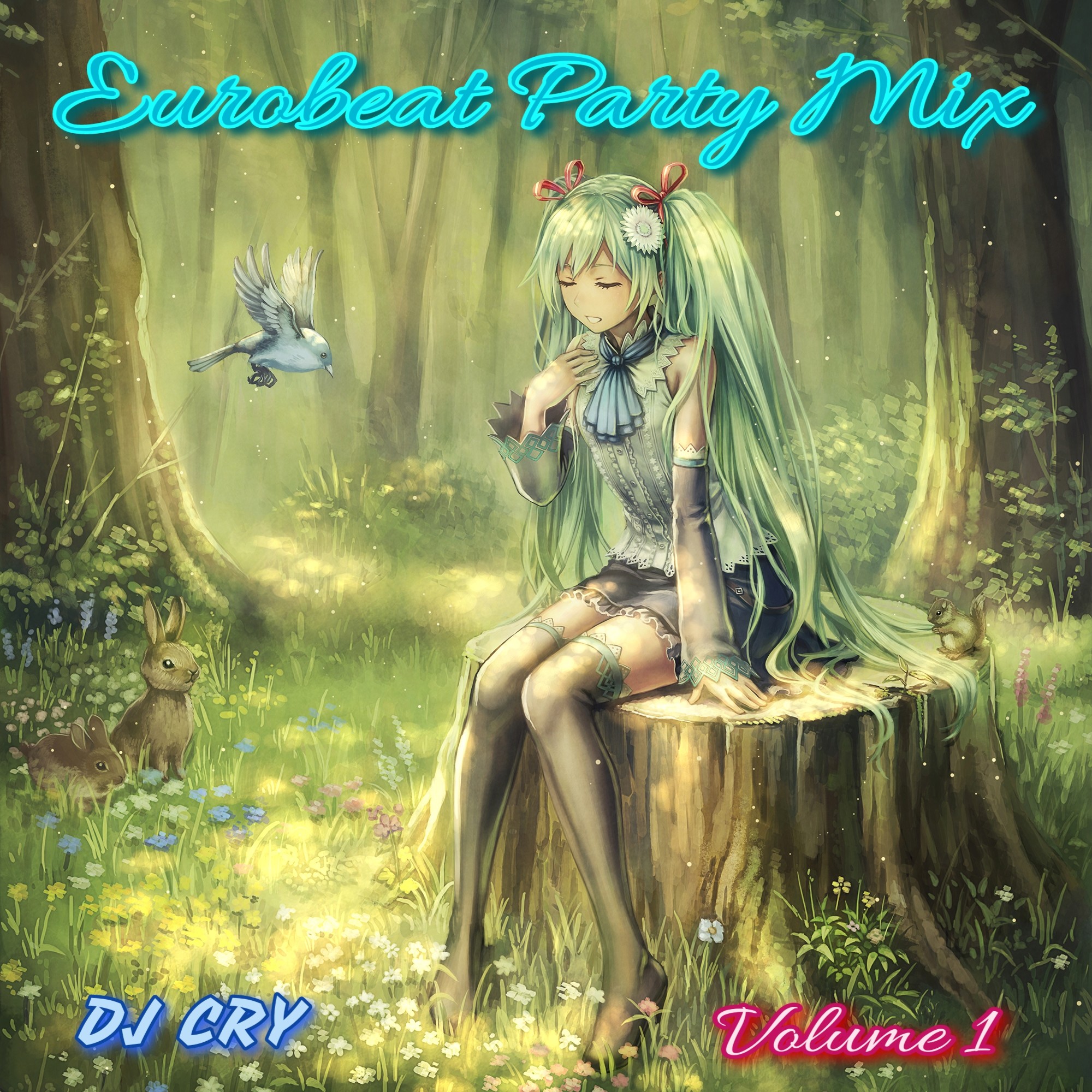 DJ Cry - Eurobeat Party Mix 1 – DJ Cry