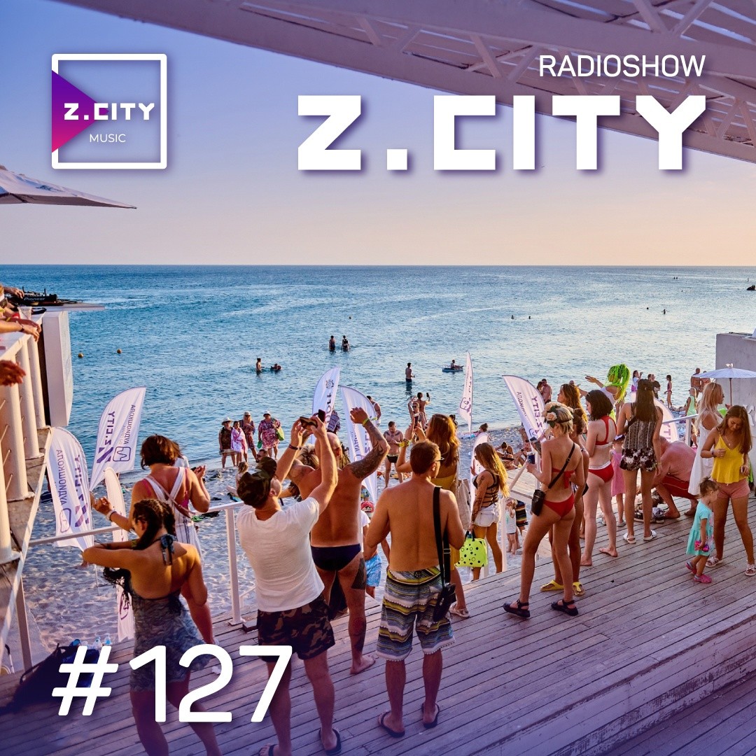 Sergey Baribyn @ Z.CITY SHOW 127 #127 episode artwork