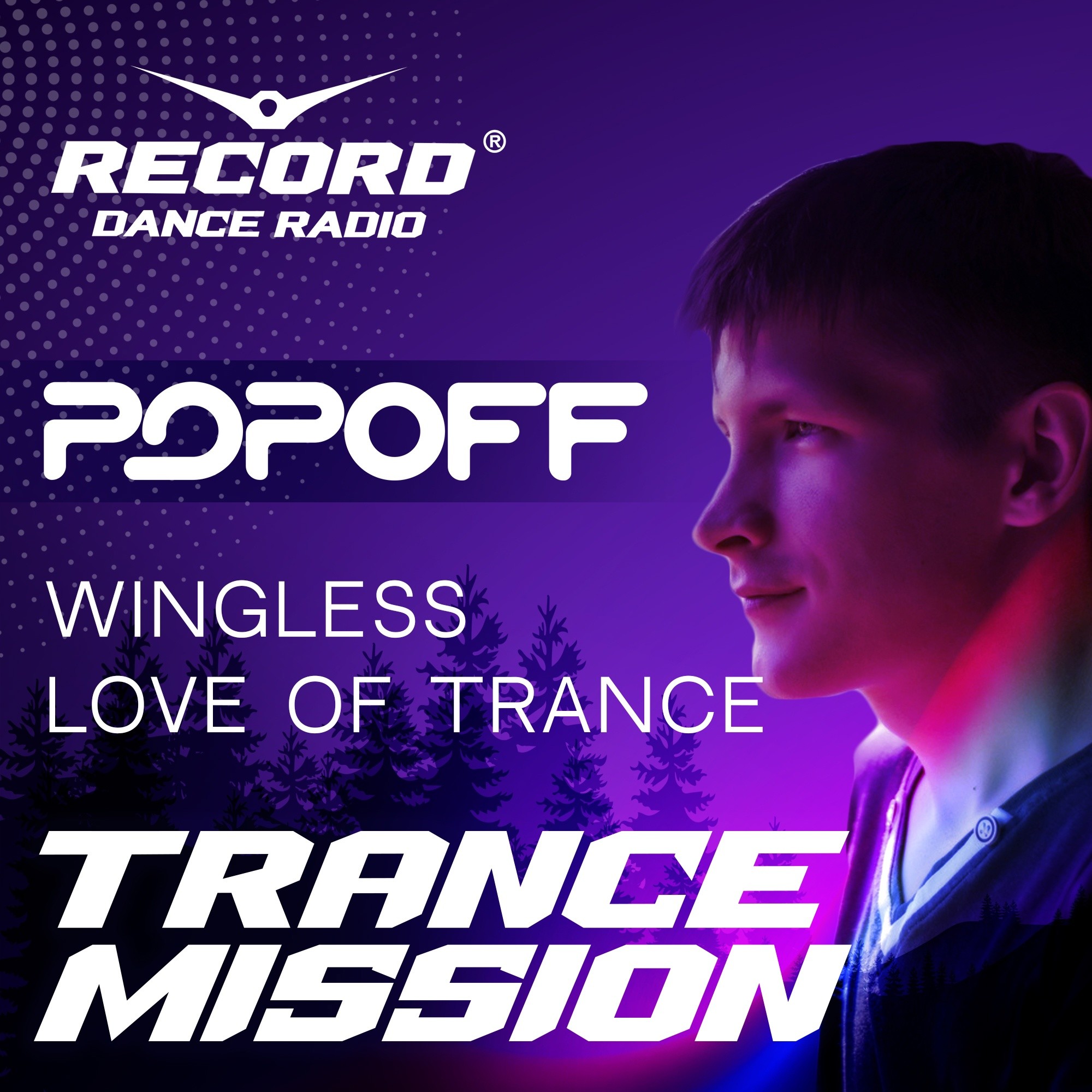 POPOFF - Wingless Love Of Trance ( Record ON AIR ) #32 – POPOFF