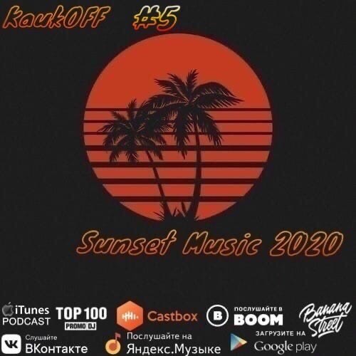 Dj KaukOFF - Sunset Music #5 2020