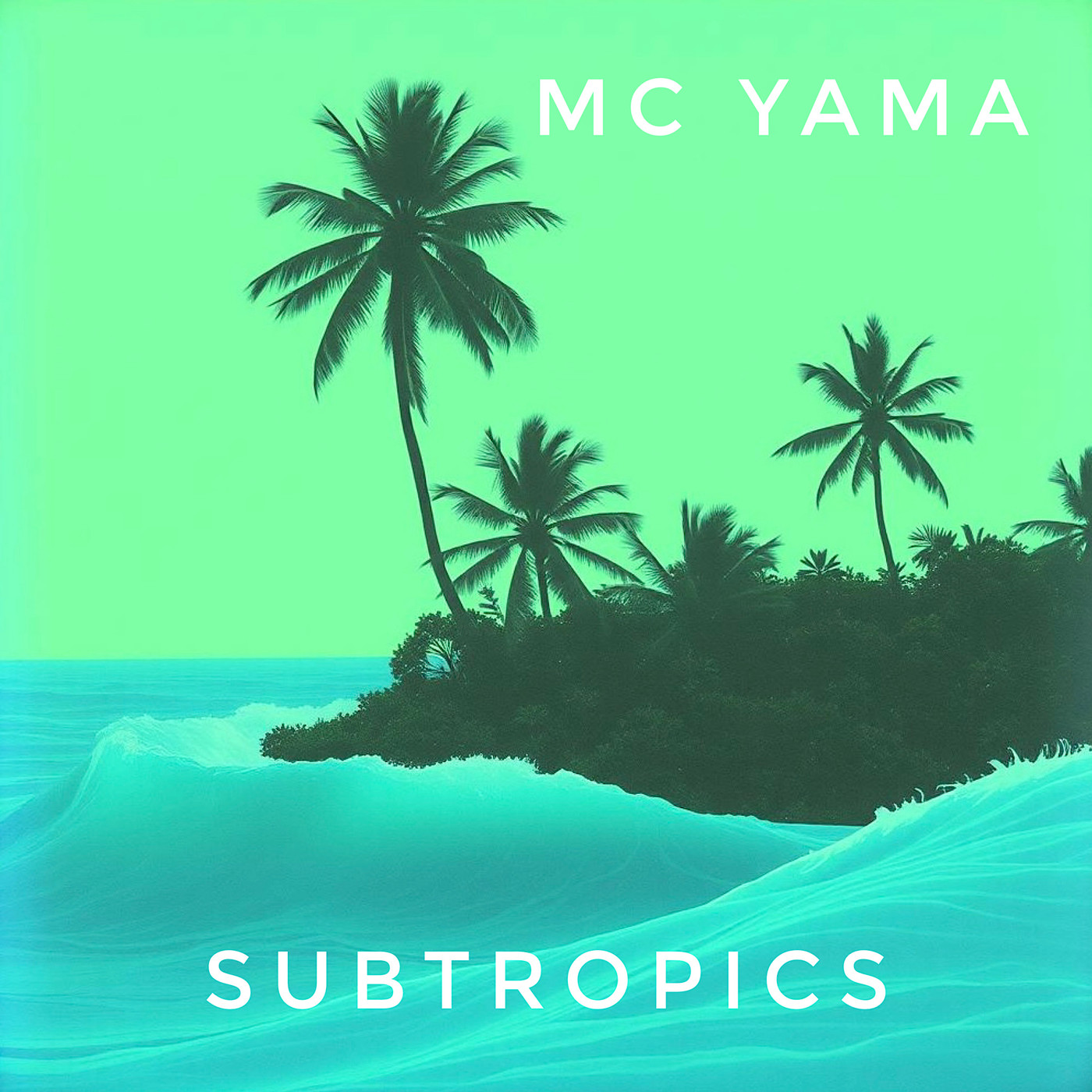 MC Yama - Subtropics