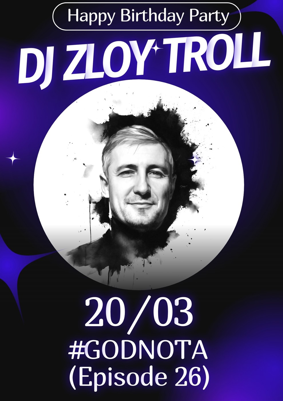 DJ ZLOY TROLL - #GODNOTA (Happy Birthday Party) #26 episode artwork