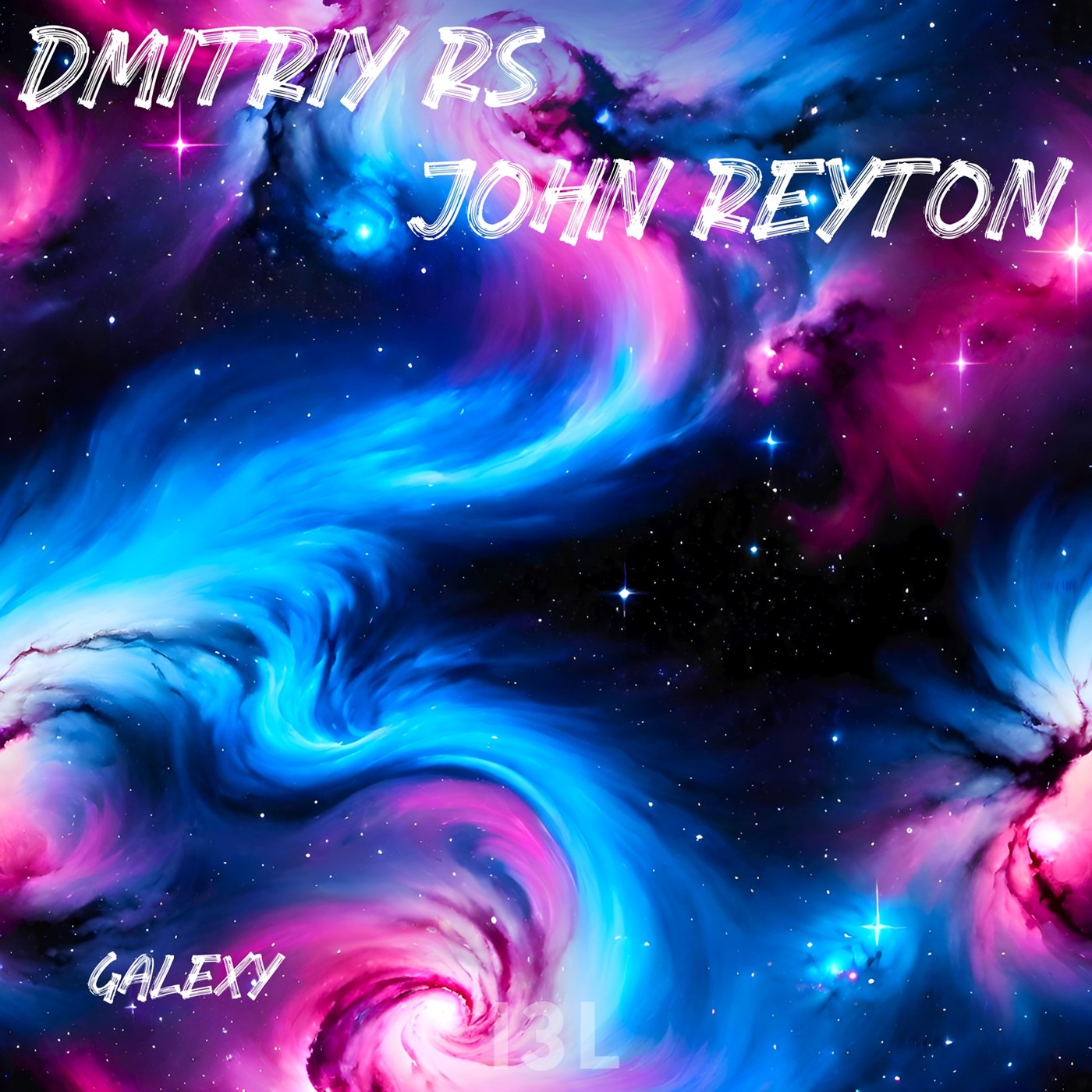 Dmitriy Rs, John Reyton - Galexy (Radio Version)