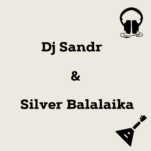 Dj Sandr & Silver Balalaika - Live from Gals (7-06-2024) episode artwork