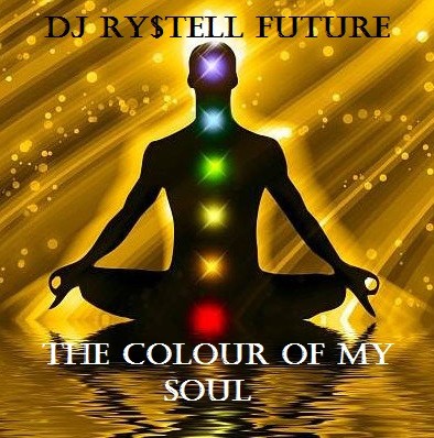 DJ Ry$tell Future - The colour of my soul