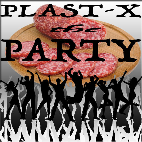 PLAST-X - The Party (Original pump mix) episode artwork