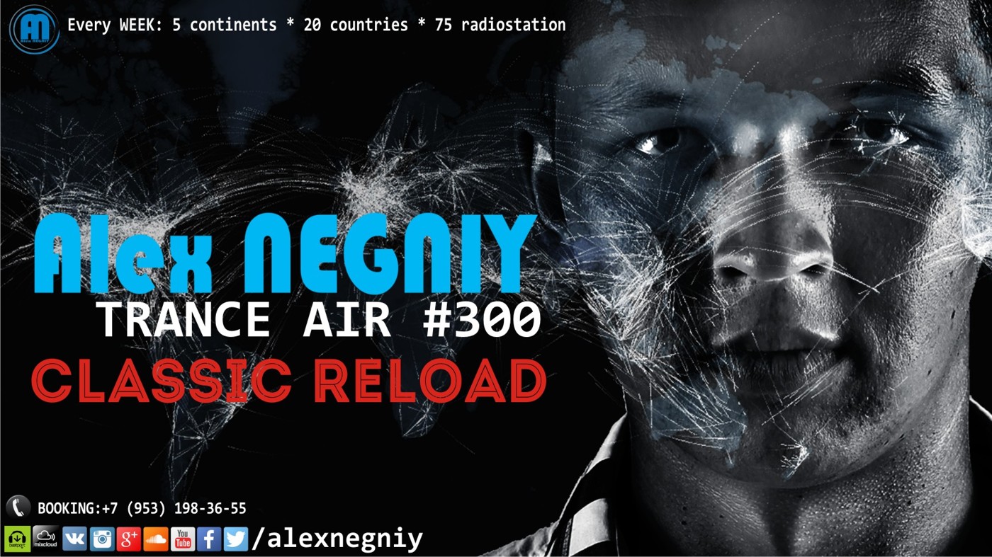 Alex NEGNIY - Trance Air #300 [Classic Reload] episode artwork