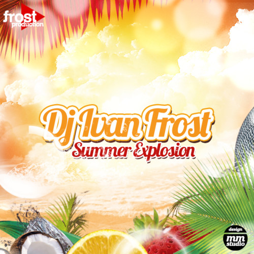 Dj Ivan Frost - Summer Explosion CD 1 episode artwork