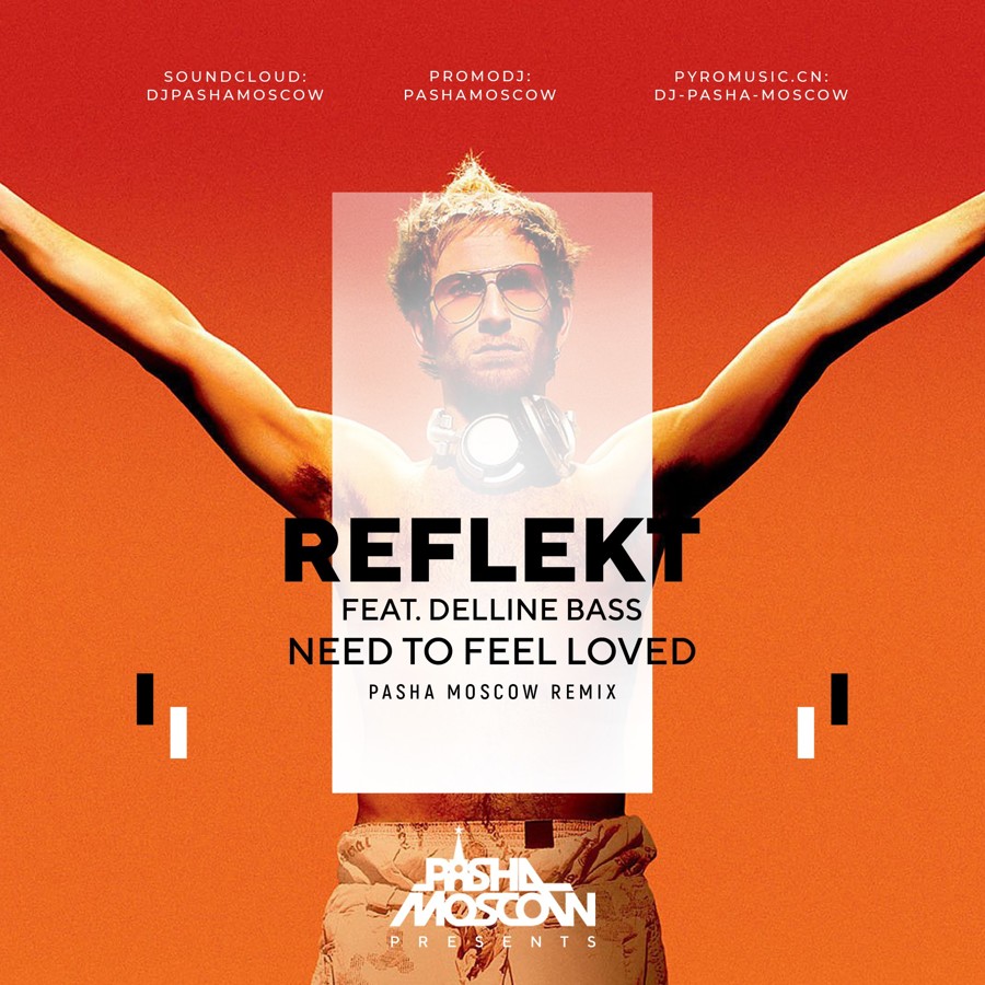 Reflekt delline need to feel loved