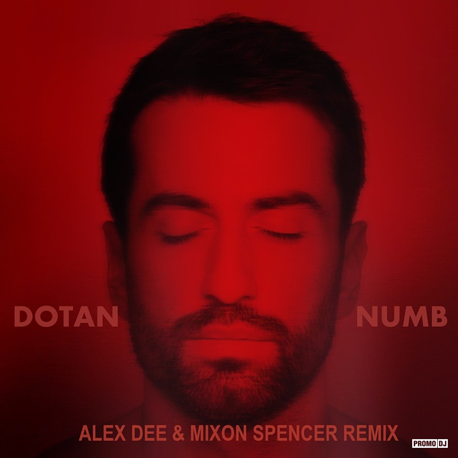 Dotan Numb Alex Dee X Mixon Spencer Remix Mixon Spencer Kuriev Cherokee Sound