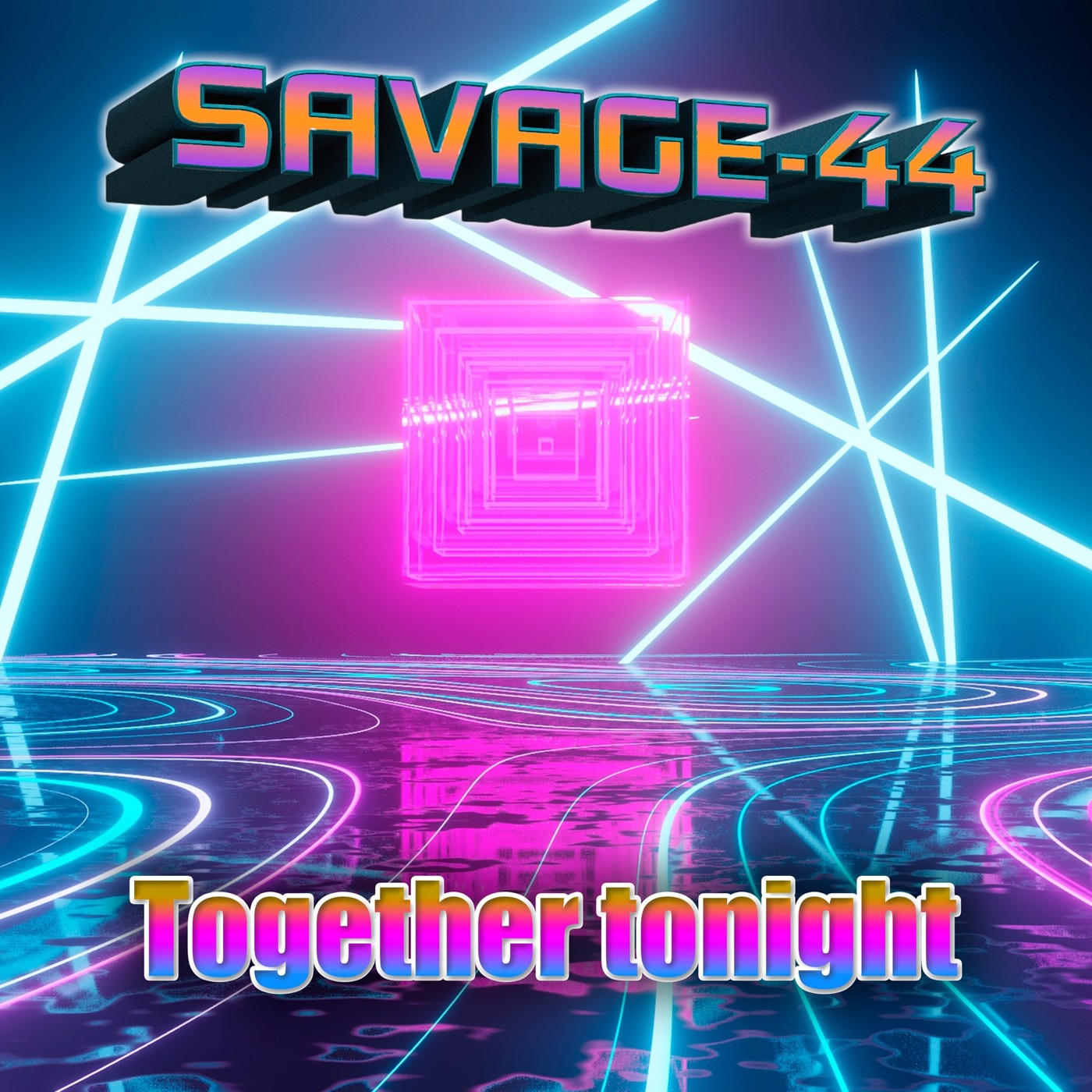 SAVAGE-44 - Together tonight SAVAGE-44 - Together tonight
