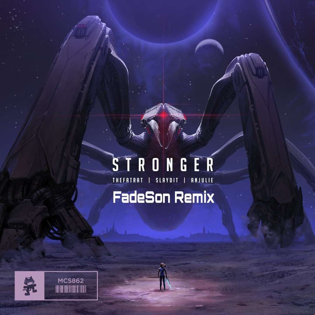 TheFatRat, Slaydit & Anjulie - Stronger (FadeSon Remix) – FadeSon