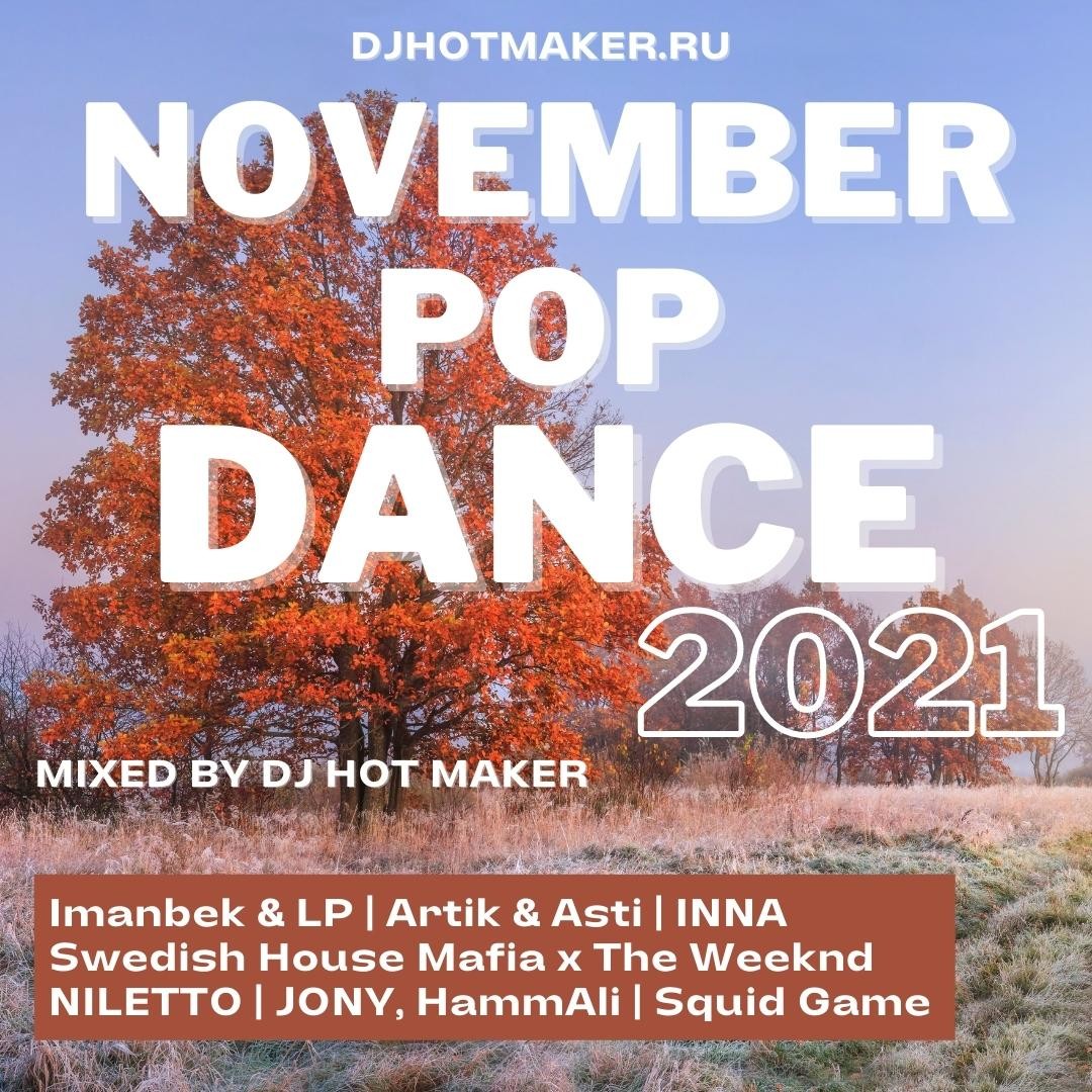 DJ Hot Maker - November 2021 Pop Dance Promo