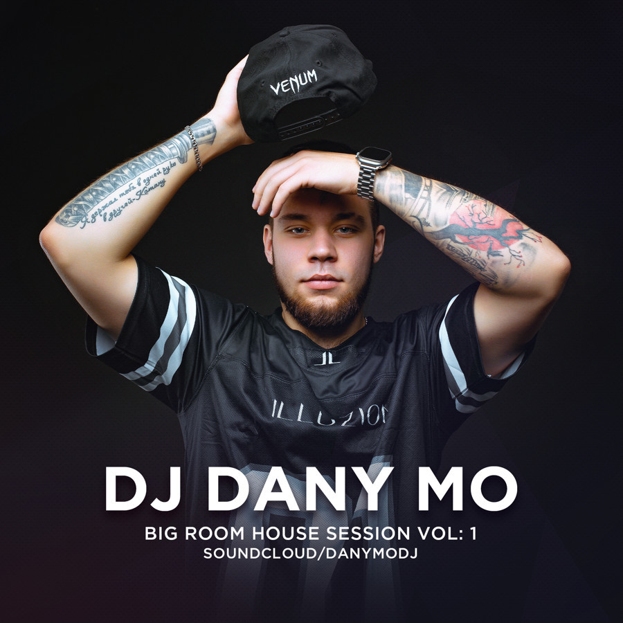 DJ Dany Mo - Big Room House Session Vol.1