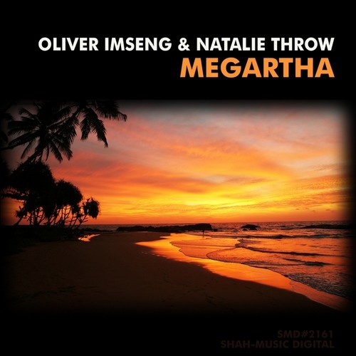 Oliver Imseng feat. Natalie Throw - Megartha (Ex-Driver remix) [Shah-Music] episode artwork