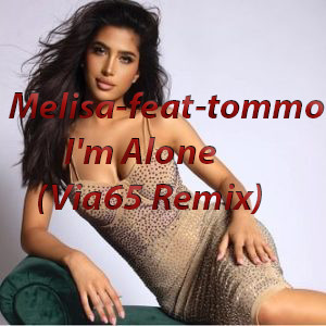 Tommo feat Melisa - I'm Alone Lyrics 