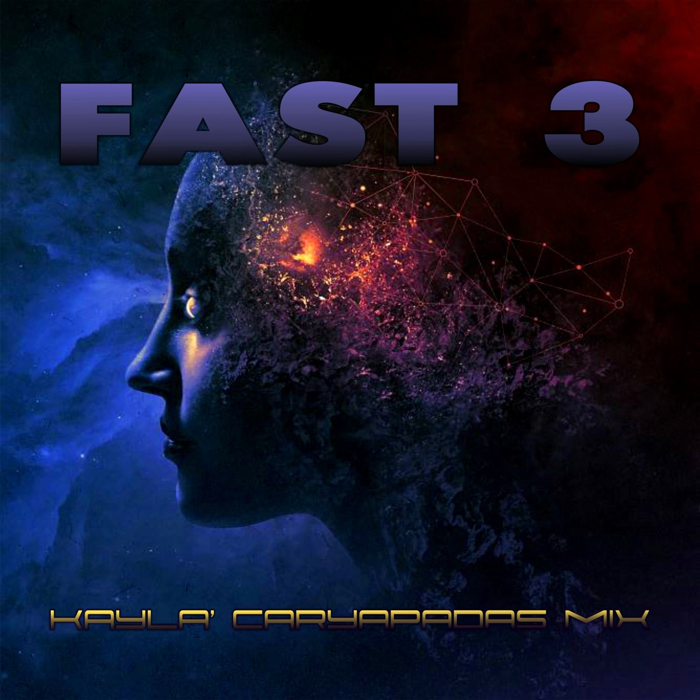 Kayla' Caryapadas mix - FAST 3