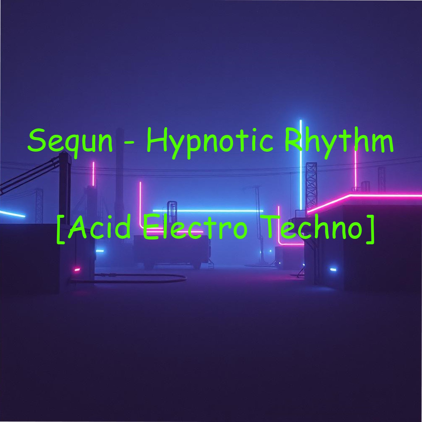 Sequn - Hypnotic Rhythm [Acid Electro Techno] episode artwork