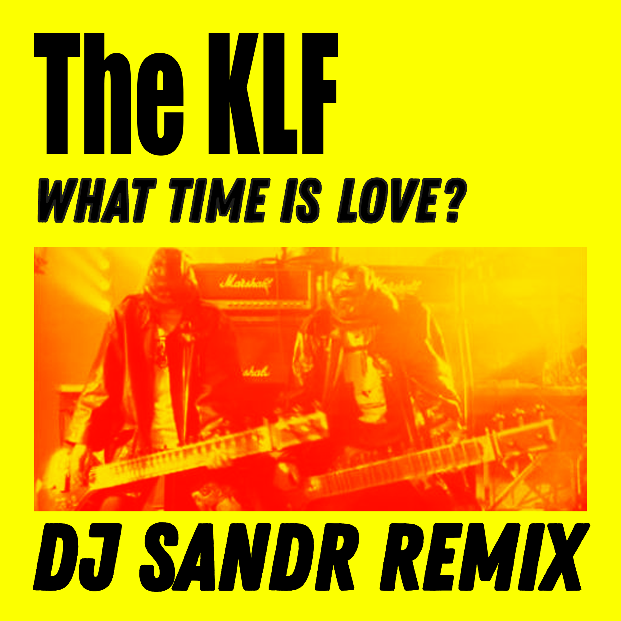 the-klf-what-time-is-love-dj-sandr-remix-dj-sandr