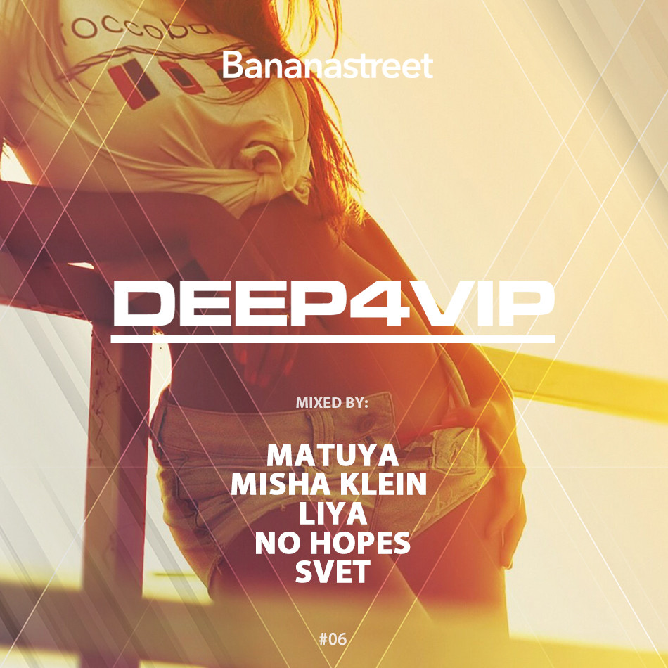 SVET - DEEP4VIP # 06 (Bananastreet) episode artwork