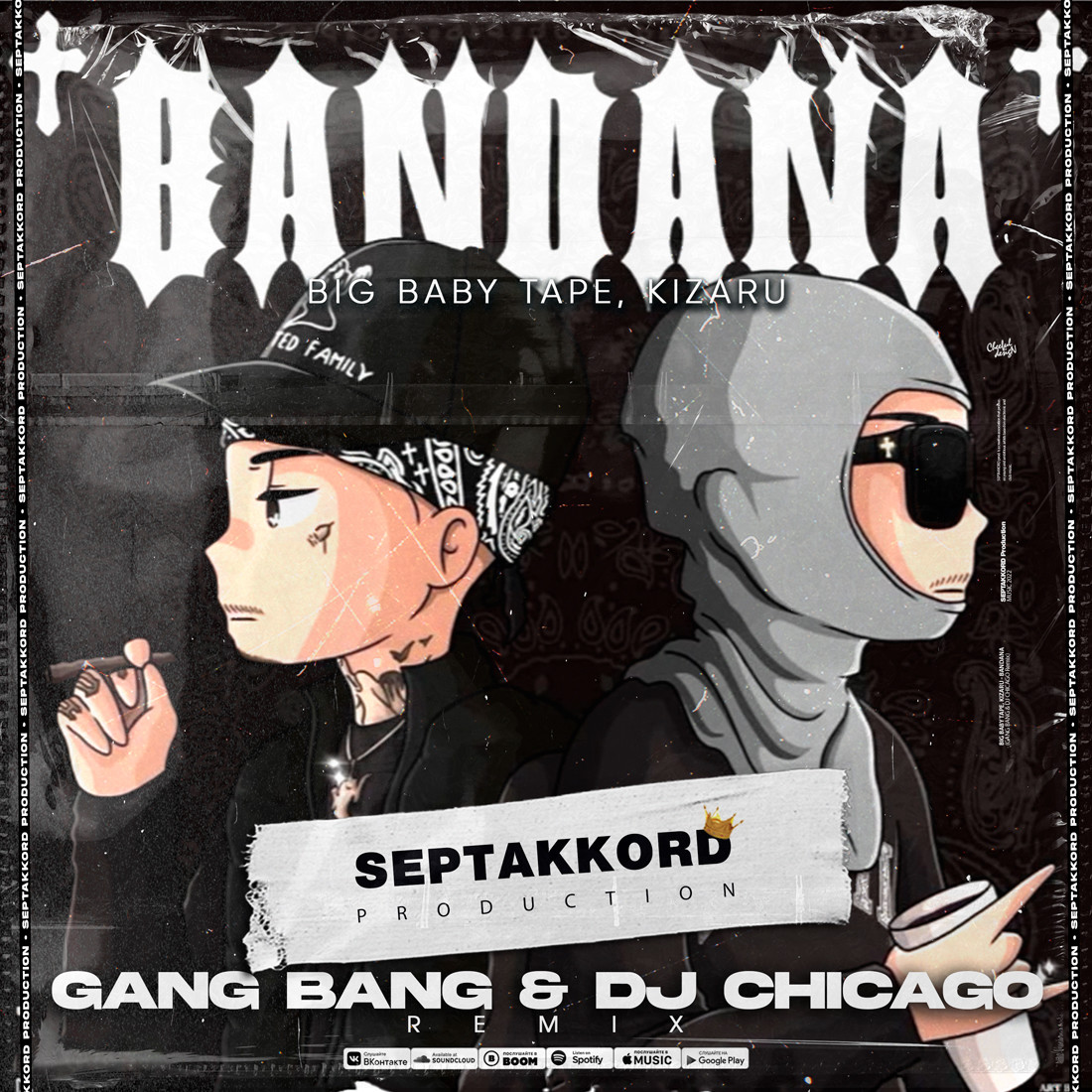 Big Baby Tape, Kizaru Bandana (Gang Bang & Dj Chicago Remix) Extended