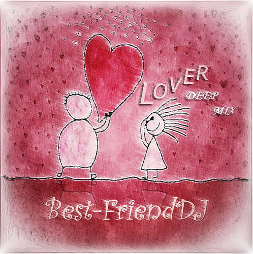 Best-FriendDJ  - Lover Deep Mix episode artwork