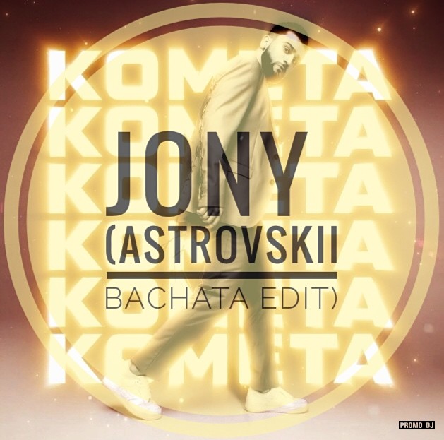 JONY -  (AstrovSkii Bachata Edit)
